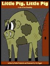 Little Pig, Little Pig